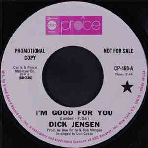 Dick Jensen - I'm Good For You / Jealous Feeling mp3 album