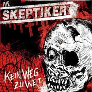 Die Skeptiker - Kein Weg Zu Weit mp3 album
