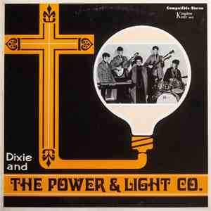 Dixie And The Power And Light Company - Dixie And The Power And Light Company mp3 album