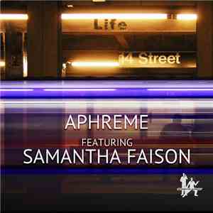 DJ Aphreme Featuring Samantha Faison - Life mp3 album