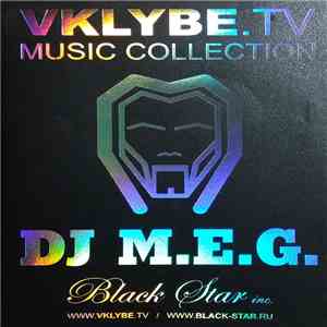 DJ M.E.G. - VKLYBE.TV Music Collection mp3 album