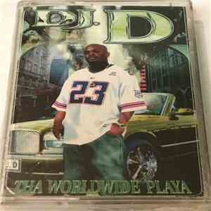 DJ.D - Tha Worldwide Playa mp3 album