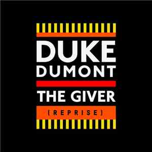 Duke Dumont - The Giver (Reprise) mp3 album