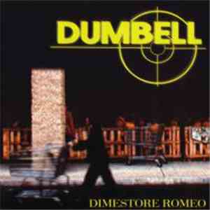 Dumbell - Dimestore Romeo mp3 album