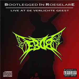 E.B.D.B. - Bootlegged In Roeselare - Live At De Verlichte Geest mp3 album