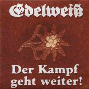 Edelweiss  - Der Kampf Geht Weiter mp3 album