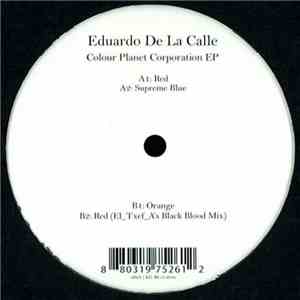 Eduardo De La Calle - Colour Planet Corporation EP mp3 album