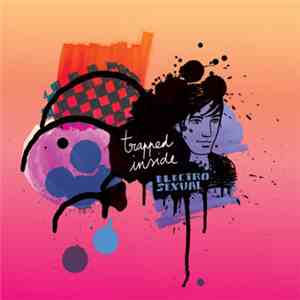 Electrosexual - Trapped Inside mp3 album