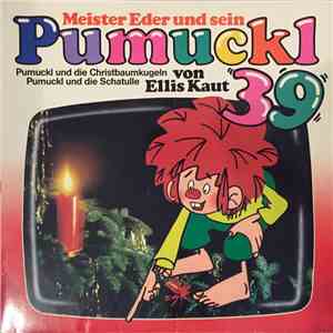Ellis Kaut - Meister Eder Und Sein Pumuckl 39 - Pumuckl Und Die Christbaumkugeln / Pumuckl Und Die Schatulle mp3 album