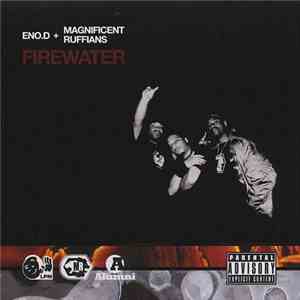 Eno.D + Magnificent Ruffians - Firewater mp3 album