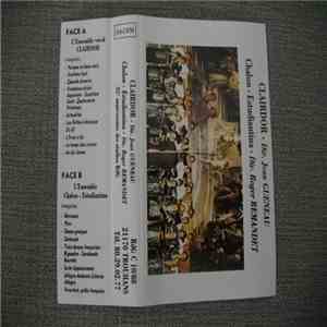 Ensemble Vocal Clairdor, Ensemble Chalon - Estudiantina - Clairdor - Dir. Jean Gueneau / Chalon-Estudiantina - Dir. Roger Remandet mp3 album