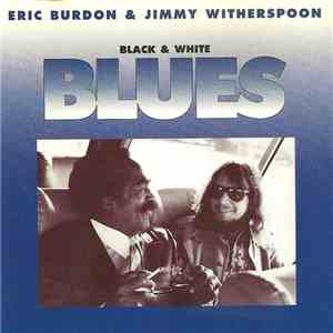 Eric Burdon & Jimmy Witherspoon - Black & White Blues mp3 album
