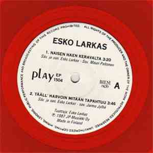 Esko Larkas - Naisen Haen Keravalta mp3 album
