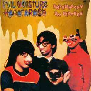 Evil Moisture & Hanatarash - Fatanarchy On Airtube mp3 album