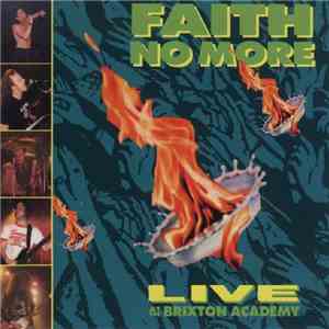 Faith No More - Live At The Brixton Academy mp3 album