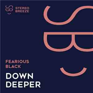 Fearious Black - Down Deeper mp3 album