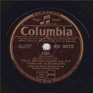 Felix Mendelssohn And His Hawaiian Serenaders - Tabú / Little Star mp3 album