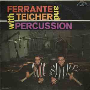 Ferrante And Teicher - Ferrante And Teicher With Percussion mp3 album