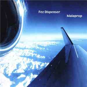 Fez Dispenser - Malaprop mp3 album