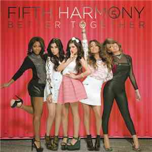Fifth Harmony - Better Together mp3 album