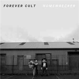 Forever Cult - Homewrecker mp3 album