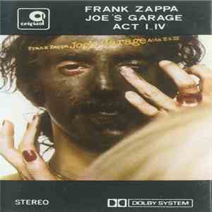 Frank Zappa - Joe's Garage Acts I_IV mp3 album
