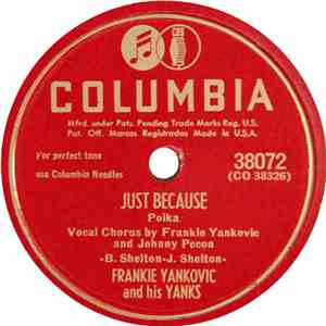 Frankie Yankovic And His Yanks - Just Because / (It Happened On) A Night In May mp3 album
