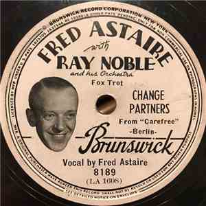 Fred Astaire - Change Partners / I Used To Be Color Blind mp3 album