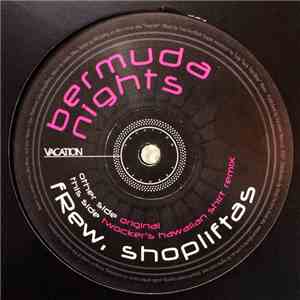 Frew, Shopliftas - Bermuda Nights mp3 album