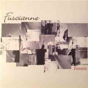 Fuscianne - Fissure mp3 album