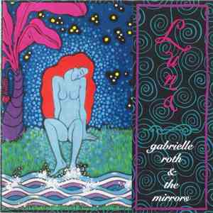 Gabrielle Roth & The Mirrors - Luna mp3 album