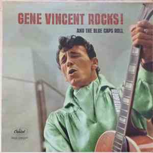 Gene Vincent - Gene Vincent Rocks! And The Blue Caps Roll mp3 album