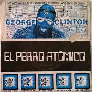 George Clinton - El Perro Atómico mp3 album