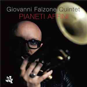 Giovanni Falzone Quintet - Pianeti Affini mp3 album