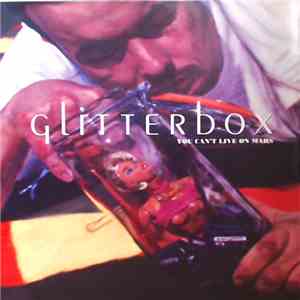 Glitterbox - You Can't Live On Mars mp3 album