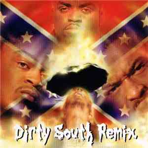 Goodie Mob - Dirty South (Remix) mp3 album