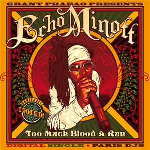 Grant Phabao Presents Echo Minott - Too Much Blood A Run mp3 album