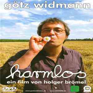 Götz Widmann - Harmlos - Ein Film Von Holger Brömel mp3 album