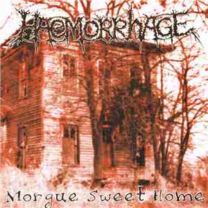 Haemorrhage - Morgue Sweet Home mp3 album