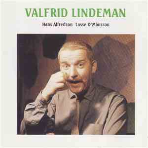 Hans Alfredson, Lasse O'Månsson - Valfrid Lindeman mp3 album