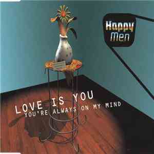 Happy Men - Love Is You (You're Always On My Mind) mp3 album