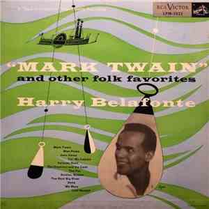 Harry Belafonte - "Mark Twain" And Other Folk Favorites mp3 album