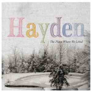 Hayden - The Place Where We Lived mp3 album