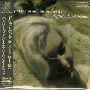 Henry Mancini - Driftwood And Dreams mp3 album