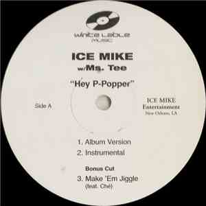 Ice Mike - Hey P-Popper mp3 album