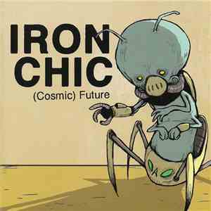 Iron Chic - (Cosmic) Future mp3 album
