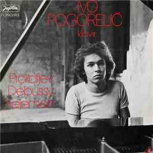 Ivo Pogorelić - Prokofjev, Debussy, Kelemen mp3 album