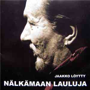 Jaakko Löytty - Nälkämaan Lauluja mp3 album