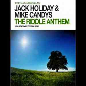 Jack Holiday & Mike Candys - The Riddle Anthem mp3 album