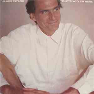 James Taylor  - That's Why I'm Here mp3 album